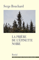 Prière de l'épinette noire (La)